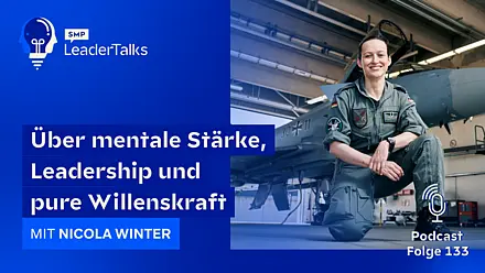 LeaderTalks Folge mit Nicola Winter. Gesprochen wird über mentale Stärke, Leadership und pure Willenskraft.