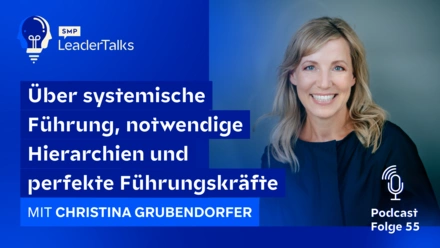 LeaderTalks episode with Christina Grubendorfer. They talk about systemic leadership, necessary hierarchies and perfect managers.